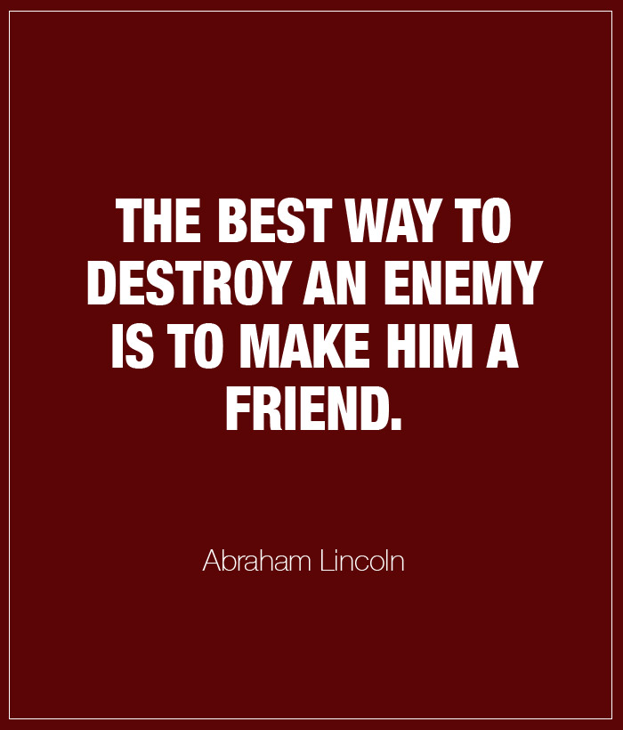 Lincoln Quote Enemies